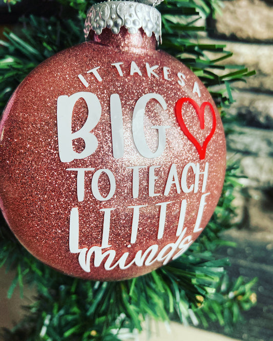 It takes a big heart- Pink ornament